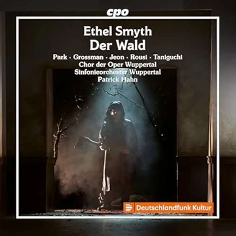 Ethel Smyth: Der Wald